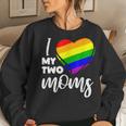 I Love My Two Moms Gay Pride Lgbt FlagLesbian Women Sweatshirt Gifts for Her