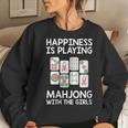 Womens Mahjong Cool Happiness Is Playing Mahjong Girls Women Sweatshirt Gifts for Her