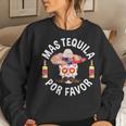 Mas Tequila Por Favor Cinco De Mayo Women Sweatshirt Gifts for Her