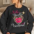 Mother Daughter Weekend 2023 Family Vacation Girls Trip V2 Women Sweatshirt Gifts for Her