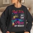 Nail Tech By Day Super Mom By Night Women Sweatshirt Gifts for Her