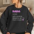 Nana Definition Cute Grandma Women Sweatshirt Gifts for Her