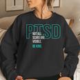 Not All Scars Are Visible Be Kind Ptsd Awareness Month Women Sweatshirt Gifts for Her