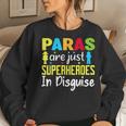 Paraprofessional Teacher Are Just Superheroes In Disguise Women Crewneck Graphic Sweatshirt Gifts for Her