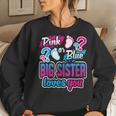 Pink Or Blue Big Sister Loves You Gender Reveal Baby Shower Women Crewneck Graphic Sweatshirt Gifts for Her