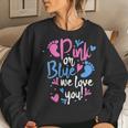 Pink Or Blue We Love You Mom Dad Gender Reveal Women Crewneck Graphic Sweatshirt Gifts for Her