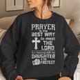 Prayer Is The Best Way To Meet The Lord Dad Daughter Father Women Sweatshirt Gifts for Her