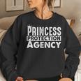 Princess Protection Agency Father Daughter Fathers Day Women Sweatshirt Gifts for Her
