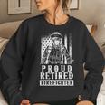 Proud Retired Firefighter Retiree Retirement Fire Fighter Women Crewneck Graphic Sweatshirt Gifts for Her