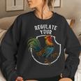 Regulate Your Dick Pro Choice Feminist Womens Rights Women Sweatshirt Gifts for Her