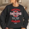 Retired Firefighter Fireman Fire Fighter Men Dad Papa Women Crewneck Graphic Sweatshirt Gifts for Her