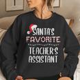 Santas Favorite Teachers Assistant Pajamas Christmas Xmas Women Sweatshirt Gifts for Her