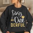 Sissy Of Mr Onederful 1St Birthday Sister First One-Derful Women Crewneck Graphic Sweatshirt Gifts for Her