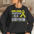 My Sister Sarcoma Cancer Awareness Women Sweatshirt Gifts for Her