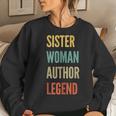 Sister Woman Author Legend Women Sweatshirt Gifts for Her