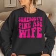 Somebodys Fine As Wife Funny Mama Mom Saying Cute Retro Women Crewneck Graphic Sweatshirt Gifts for Her