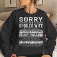 Sorry Im A Spoiled Wife Property Of A Freaking Awesome Women Sweatshirt Gifts for Her