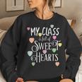 Teachers Valentines Day Class Full Of Sweethearts V2 Women Crewneck Graphic Sweatshirt Gifts for Her