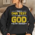 I Took Dna Test And God Is My Father Jesus Christians Women Sweatshirt Gifts for Her