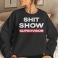 Vintage Shit Show Supervisor Mom Boss Manager Teacher Sweatshirt Gifts for Her