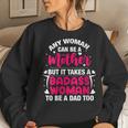 Womens Badass Mom To Be A Dad Mothers Fathers Day Single Mom Womens Women Crewneck Graphic Sweatshirt Gifts for Her