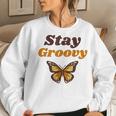 Butterfly Stay Groovy Retro Hippie Positive Mind Happy Life Women Sweatshirt Gifts for Her