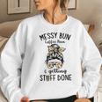 Messy Bun Coffee Run And Getting Stuff Done Messy Bun Women Crewneck Graphic Sweatshirt Gifts for Her