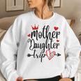 Mother Daughter Trip 2023 Weekend Vacation Mom Women Sweatshirt Gifts for Her
