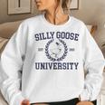 Silly Goose University Mens Womens Silly Goose Meme Clothing Women Sweatshirt Gifts for Her