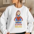 Super Mom Women Mothers Day Gift From Son Mommy Mama Women Crewneck Graphic Sweatshirt Gifts for Her