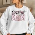 Worlds Greatest Mom Women Sweatshirt Gifts for Her