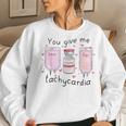 You Give Me Tachycardia Funny Icu Nurse Valentines Day Women Crewneck Graphic Sweatshirt Gifts for Her
