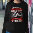Asshole Dad And Smartass Daughter Best Friend For Life Women Crewneck Graphic Sweatshirt Personalized Gifts