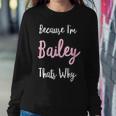 Bailey Name Personalized Custom Women Girl Pink Kids Girly Sweatshirt Unique Gifts Bailey Name Personalized Custom Women Girl Pink Kids Girly Sweatshirt Unique Gifts