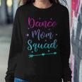 Ballet And Dance Dance Mom Squad Women Sweatshirt Unique Gifts