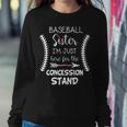 Baseball Sister Im Just Here For The Concession Stand Women Sweatshirt Unique Gifts