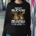 Best Buckin Grandma Ever Deer Hunting Bucking Father Women Sweatshirt Unique Gifts
