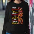 Black History Month African Woman Afro I Am The Storm Women Women Crewneck Graphic Sweatshirt Funny Gifts