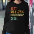 Bloodhound Dog Lover Best Beer Loving Bloodhound Dad Women Sweatshirt Unique Gifts