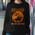 Brooms Are For Amateurs Witch Riding Horse Halloween Women Women Sweatshirt Unique Gifts