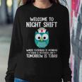 Bsn Lpn Cna Funny Nursing Owl Welcome To Night Shift Nurse Women Crewneck Graphic Sweatshirt Funny Gifts