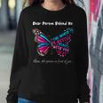 Butterfly Dear Person Behind Me The World Is A Better Place Women Sweatshirt Unique Gifts
