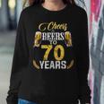 Cheers And Beers To 70 Years Old Bday Tshirt Men Women Women Sweatshirt Unique Gifts