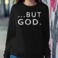 Christian But God Inspirational John 316 Women Sweatshirt Unique Gifts