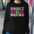 Dancer Dance Mom Squad Women Sweatshirt Unique Gifts