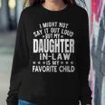 My Daughter-In-Law Is My Favorite Child Mother In Law Women Sweatshirt Unique Gifts
