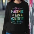 Dear Parents Tag Youre It Love Teacher Tie Dye Funny Teacher Women Crewneck Graphic Sweatshirt Personalized Gifts