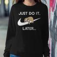 Do It Later Sleepy Sloth For Lazy Sloth Lover Women Crewneck Graphic Sweatshirt Funny Gifts
