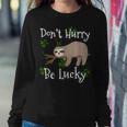 Dont Hurry Be Lucky Dad Mom Boy Girl Party Gift Shamrock Women Crewneck Graphic Sweatshirt Funny Gifts
