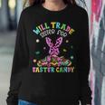 Easter Day Will Trade Sister For Easter Candy Bunny Eggs Women Sweatshirt Unique Gifts